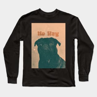 No way Long Sleeve T-Shirt